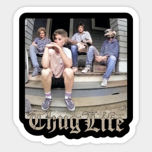 Thug Life Golden Girls Sticker